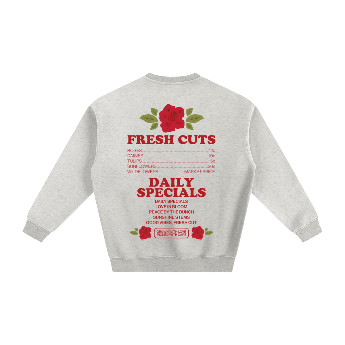Local Flower Dealer Fleeced Sweatshirt