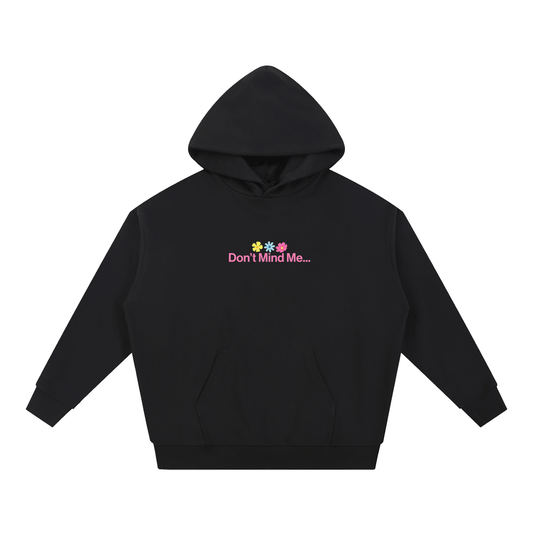 Dont mind me Essential Heavyweight Hoodie