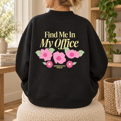 Find Me In My Office - Fleece Mock-Neck Crew Sweatshirt