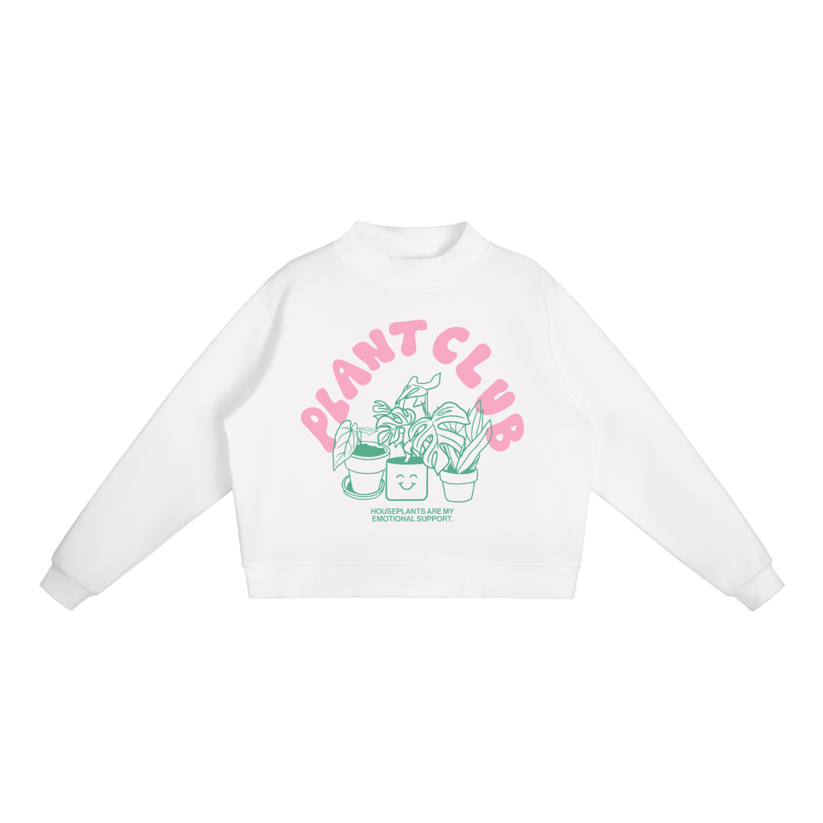 Plant Club - Essential Fleece Mock-Neck Crew Sweatshirt