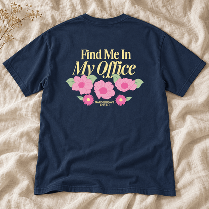 Find Me in My Office - Unisex Heavyweight T-Shirt