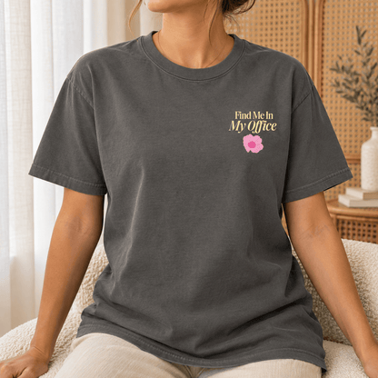 Find Me in My Office - Unisex Heavyweight T-Shirt