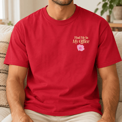 Find Me in My Office - Unisex Heavyweight T-Shirt