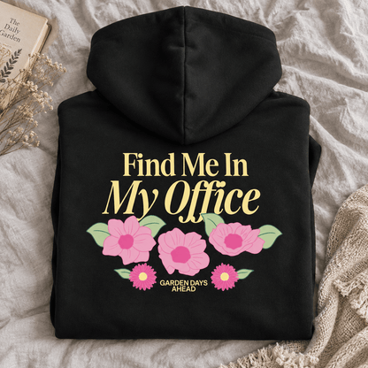 Find Me In My Office - Oversized Hoodie