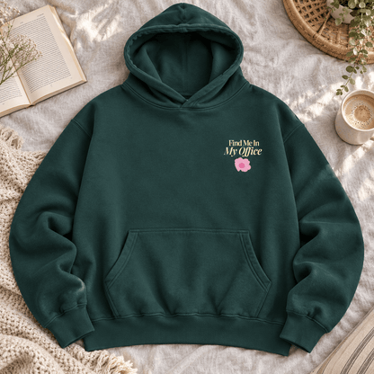 Find Me In My Office - Oversized Hoodie