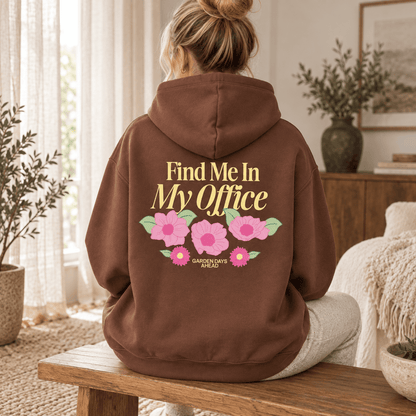 Find Me In My Office - Oversized Hoodie