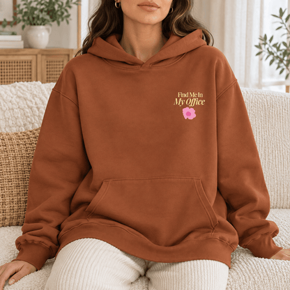 Find Me In My Office - Oversized Hoodie