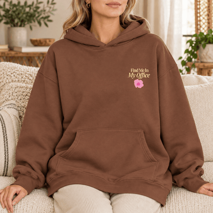 Find Me In My Office - Oversized Hoodie