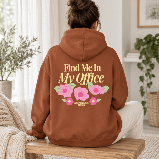 Find Me In My Office - Oversized Hoodie