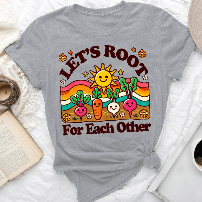 Root For Each Other - T-Shirt