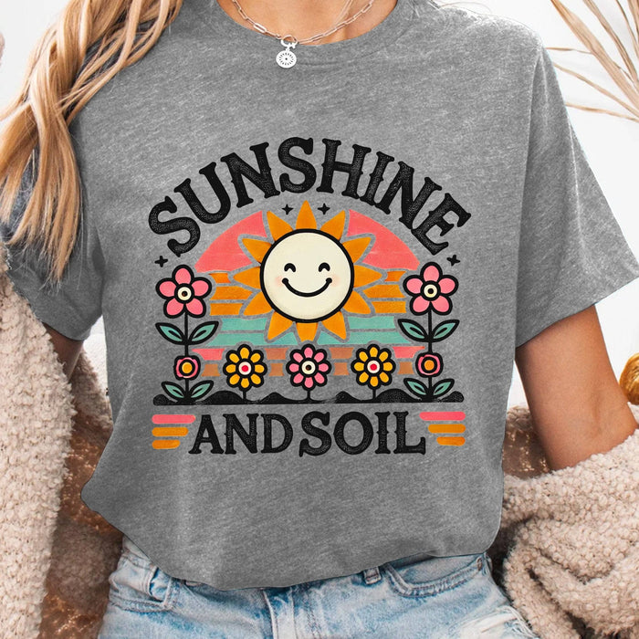 Sunshine and Soil - T-Shirt