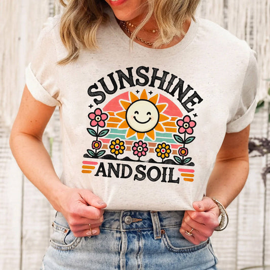 Sunshine and Soil - T-Shirt
