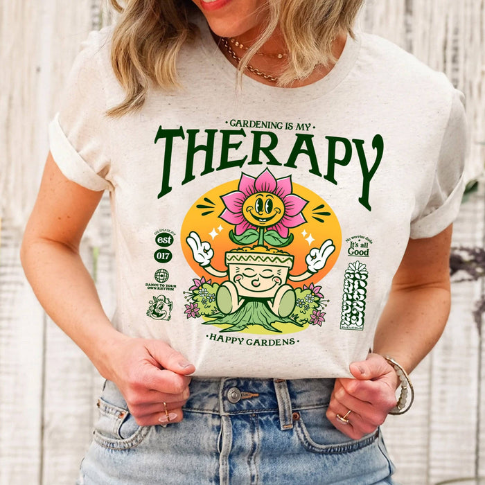 Gardening is My Therapy - T-Shirt