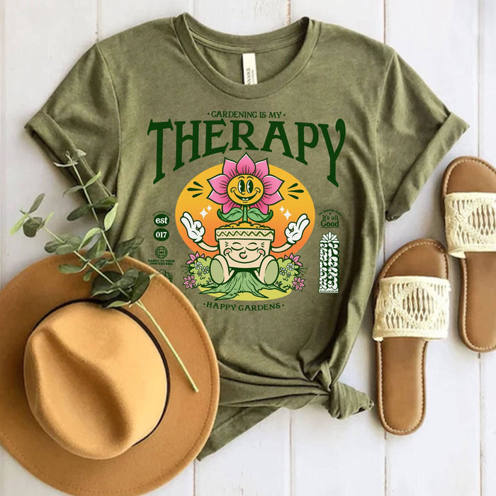 Gardening is My Therapy - T-Shirt