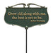 Grow Old Along With Me Garden Sign - Happy Gardens