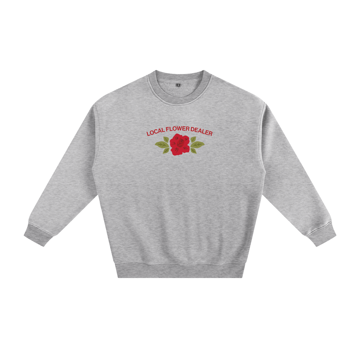 Local Flower Dealer Fleeced Sweatshirt