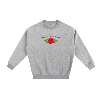 Local Flower Dealer Fleeced Sweatshirt