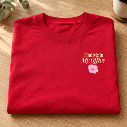 Find Me in My Office - Unisex Heavyweight T-Shirt