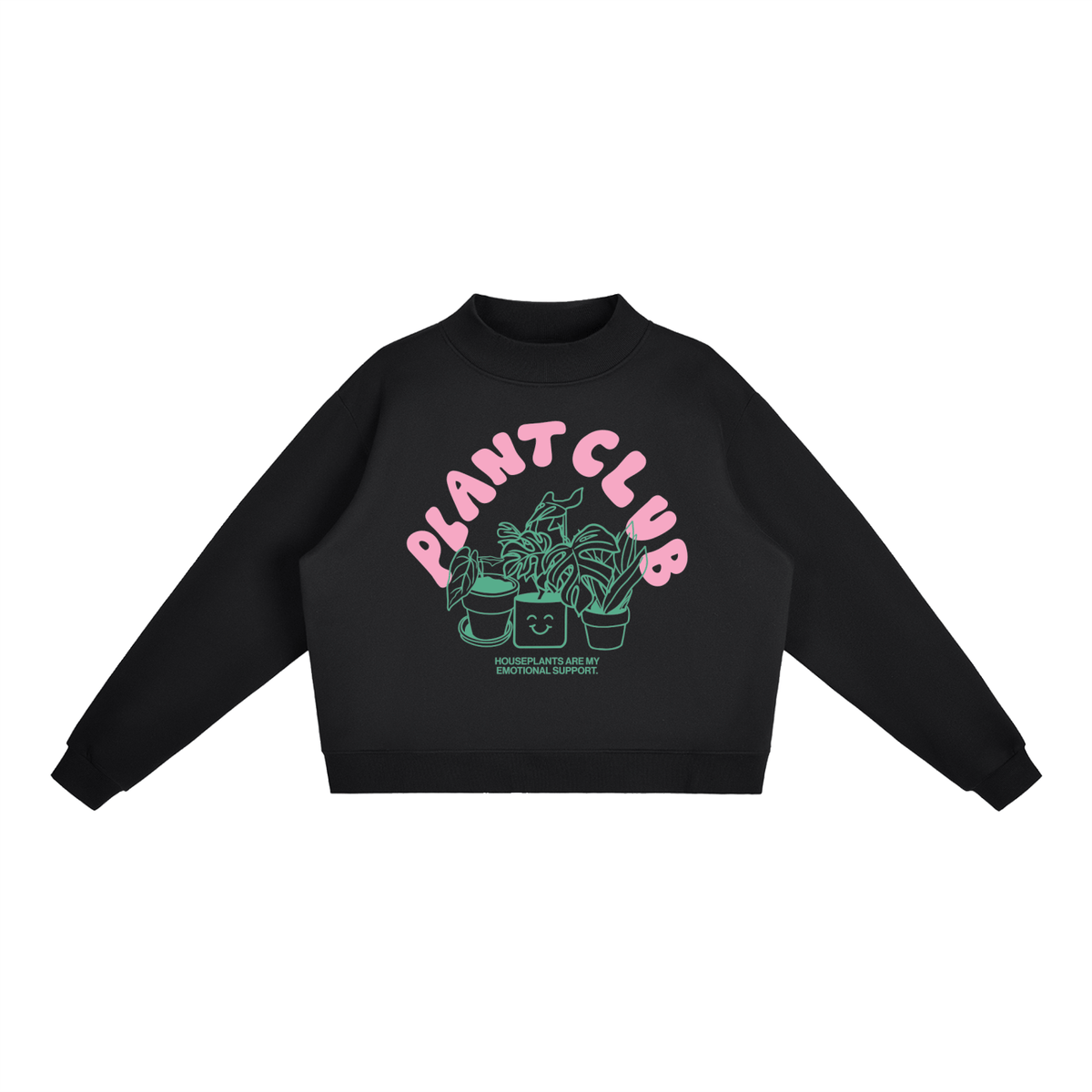Plant Club Essential Fleece Mock-Neck Crew Sweatshirt